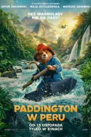 Paddington w Peru Cały Film – Online – Gdzie Oglądać?