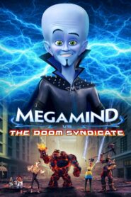 Megamind vs. the Doom Syndicate Cały Film – Online – Gdzie Oglądać?