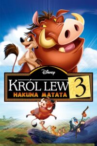 Król Lew 3: Hakuna Matata Cały Film – Online – Gdzie Oglądać?