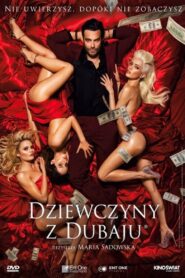 Dziewczyny z Dubaju Cały Film – Online – Gdzie Oglądać?