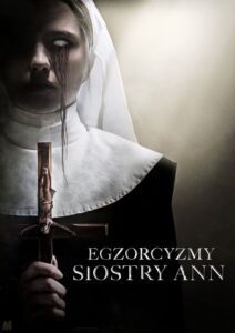 Egzorcyzmy siostry Ann Cały Film – Online – Gdzie Oglądać?