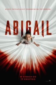 Abigail Cały Film – Online – Gdzie Oglądać?