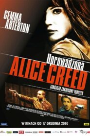 Uprowadzona Alice Creed Cały Film – Online – Gdzie Oglądać?