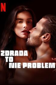 Zdrada to nie problem Cały Film – Online – Gdzie Oglądać?