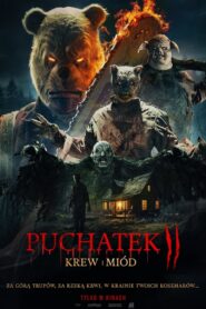 Puchatek: Krew i miód 2 Cały Film – Online – Gdzie Oglądać?