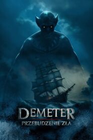 Demeter: Przebudzenie zła Cały Film – Online – Gdzie Oglądać?