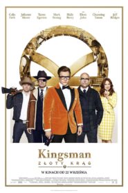 Kingsman: Złoty Krąg Cały Film – Online – Gdzie Oglądać?