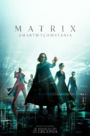 Matrix Zmartwychwstania Cały Film – Online – Gdzie Oglądać?