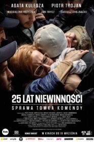 25 lat niewinności. Sprawa Tomka Komendy Cały Film – Online – Gdzie Oglądać?