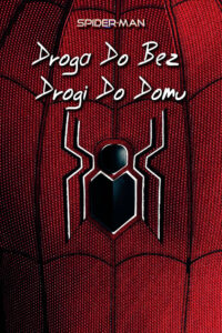 Spider-Man: Droga do Bez drogi do domu Cały Film – Online – Gdzie Oglądać?