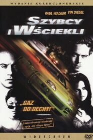 Szybcy i wściekli Cały Film – Online – Gdzie Oglądać?