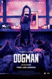 Dogman Cały Film – Online – Gdzie Oglądać?