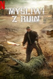 Myśliwi z ruin Cały Film – Online – Gdzie Oglądać?