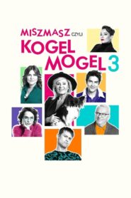 Miszmasz, czyli Kogel Mogel 3 Cały Film – Online – Gdzie Oglądać?