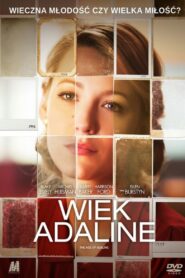 Wiek Adaline Cały Film – Online – Gdzie Oglądać?