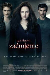 Saga „Zmierzch”: Zaćmienie Cały Film – Online – Gdzie Oglądać?