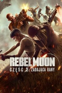 Rebel Moon – część 2: Zadająca rany Cały Film – Online – Gdzie Oglądać?