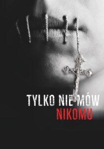 Tylko nie mów nikomu Cały Film – Online – Gdzie Oglądać?