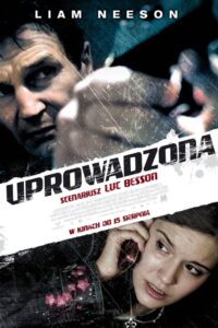 Uprowadzona Cały Film – Online – Gdzie Oglądać?