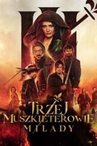 Trzej muszkieterowie: Milady Cały Film – Online – Gdzie Oglądać?