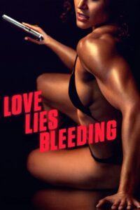 Love Lies Bleeding Cały Film – Online – Gdzie Oglądać?