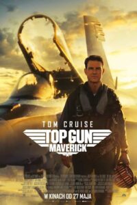 Top Gun: Maverick Cały Film – Online – Gdzie Oglądać?