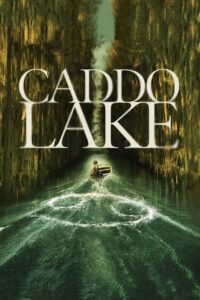 Caddo Lake Cały Film – Online – Gdzie Oglądać?