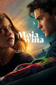 Moja wina Cały Film – Online – Gdzie Oglądać?