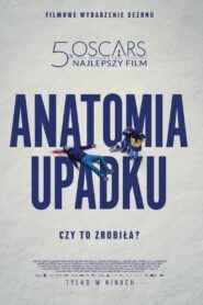 Anatomia upadku Cały Film – Online – Gdzie Oglądać?