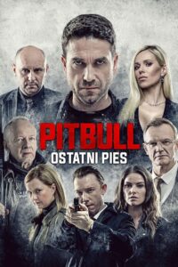 Pitbull. Ostatni pies Cały Film – Online – Gdzie Oglądać?