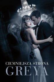 Ciemniejsza strona Greya Cały Film – Online – Gdzie Oglądać?