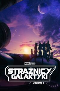 Strażnicy Galaktyki: Volume 3 Cały Film – Online – Gdzie Oglądać?