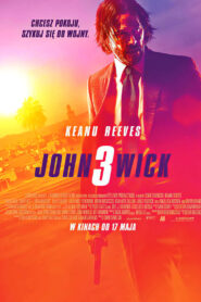 John Wick 3 Cały Film – Online – Gdzie Oglądać?