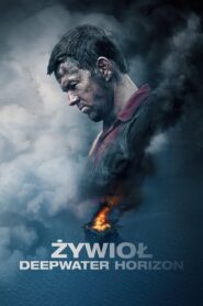 Żywioł. Deepwater Horizon Cały Film – Online – Gdzie Oglądać?