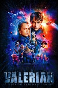 Valerian i Miasto Tysiąca Planet Cały Film – Online – Gdzie Oglądać?