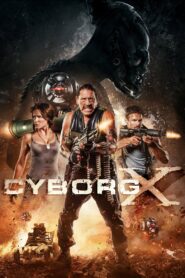 Cyborg X Cały Film – Online – Gdzie Oglądać?