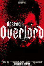 Operacja Overlord Cały Film – Online – Gdzie Oglądać?