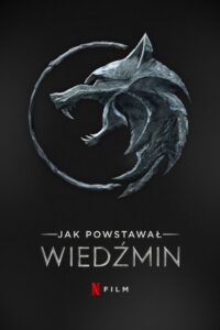 Jak powstawał Wiedźmin Cały Film – Online – Gdzie Oglądać?