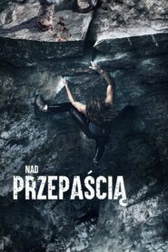 Nad przepaścią Cały Film – Online – Gdzie Oglądać?