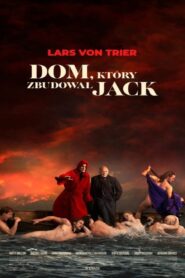 Dom, który zbudował Jack Cały Film – Online – Gdzie Oglądać?