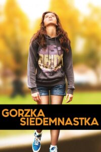 Gorzka Siedemnastka Cały Film – Online – Gdzie Oglądać?