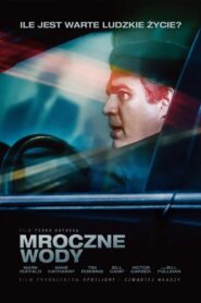 Mroczne Wody Cały Film – Online – Gdzie Oglądać?