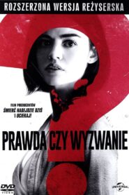 Prawda czy wyzwanie ? Cały Film – Online – Gdzie Oglądać?