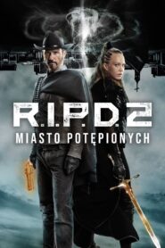 R.I.P.D. 2: Miasto Potępionych Cały Film – Online – Gdzie Oglądać?