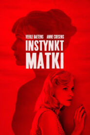 Instynkt matki Cały Film – Online – Gdzie Oglądać?