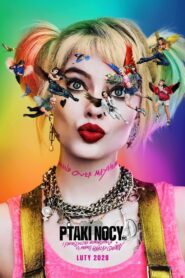 Ptaki Nocy (i fantastyczna emancypacja pewnej Harley Quinn) Cały Film – Online – Gdzie Oglądać?