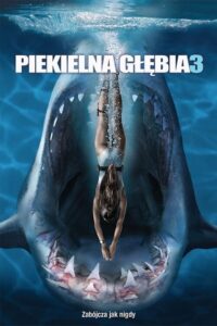 Piekielna głębia 3 Cały Film – Online – Gdzie Oglądać?