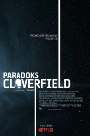 Paradoks Cloverfield Cały Film – Online – Gdzie Oglądać?