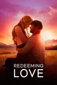 Redeeming Love Cały Film – Online – Gdzie Oglądać?