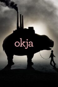 Okja Cały Film – Online – Gdzie Oglądać?